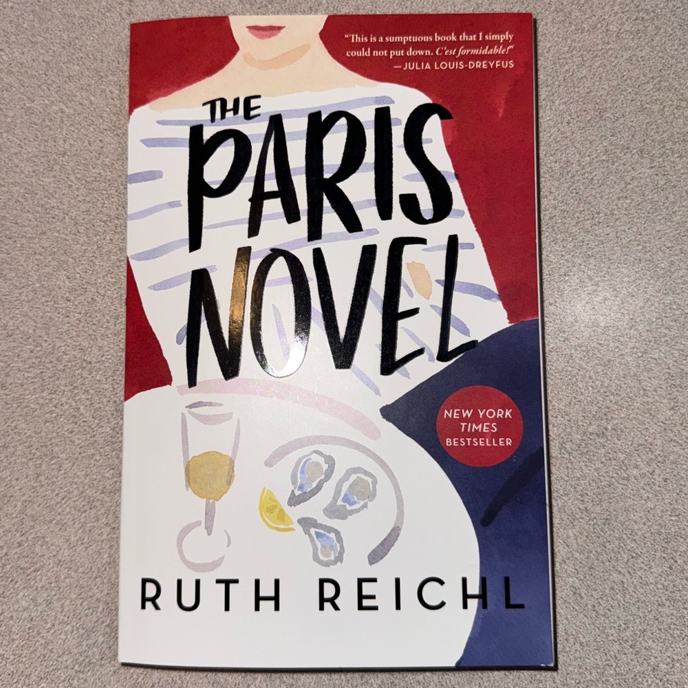 The Paris Novel by Ruth Reichl - soft cover